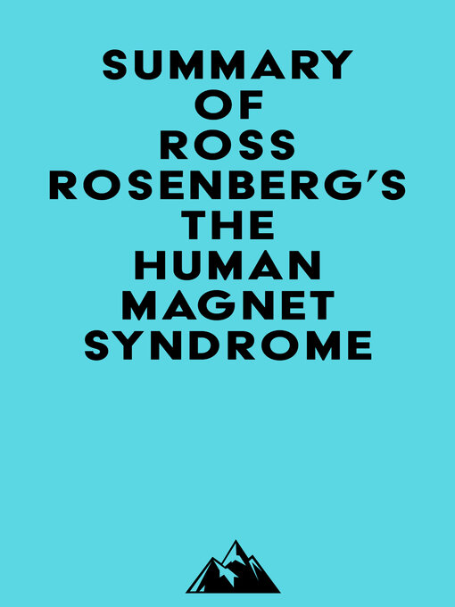 Title details for Summary of Ross Rosenberg's the Human Magnet Syndrome by Everest Media - Available